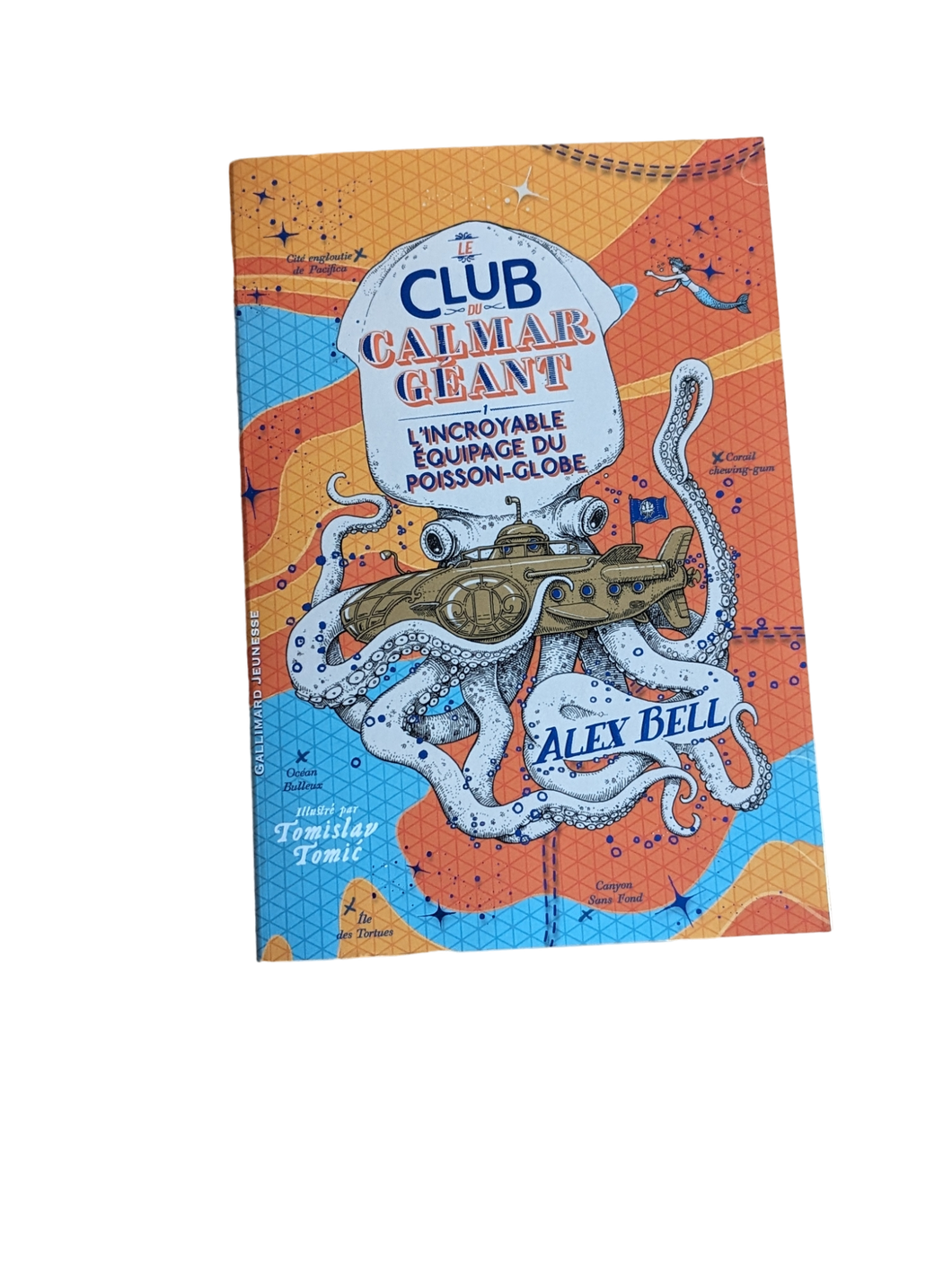 Livre Le club du calmar géant - l'incroyable équipage du poisson-globe