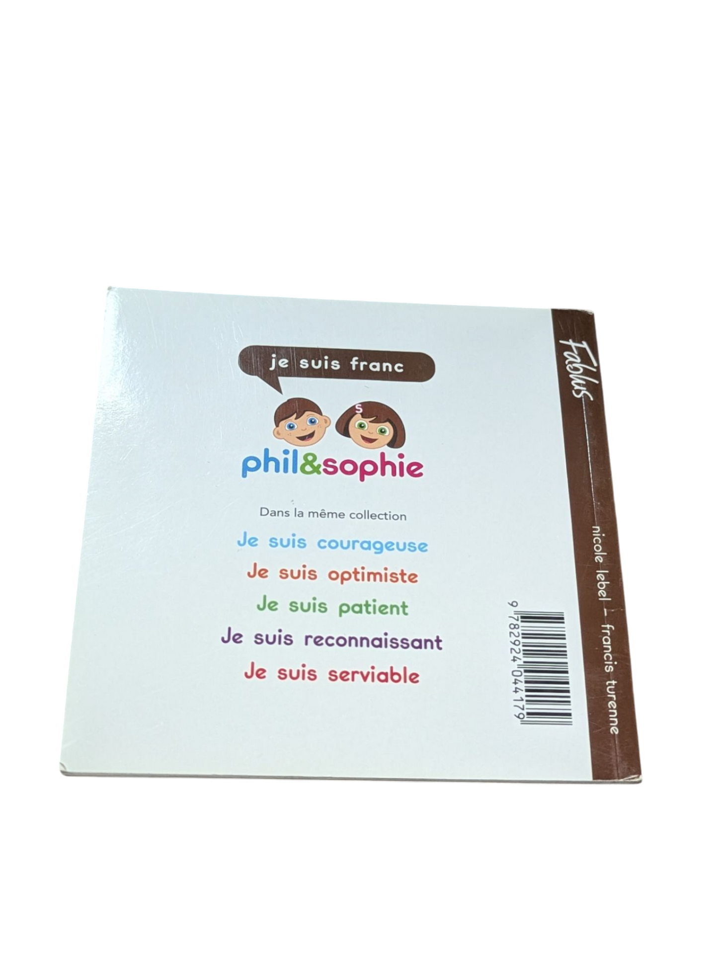Livre Phil&Sophie Je suis franc*
