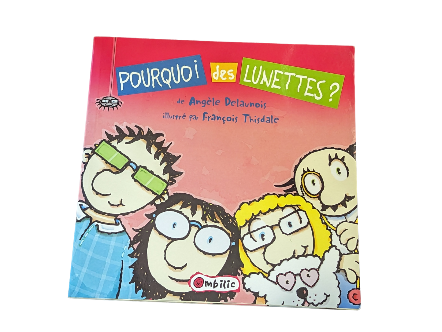 Livre Pourquoi des Lunettes