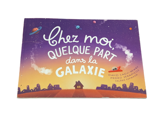 Livre Chez Moi Quelque Part Dans La Galaxie avec Maélie