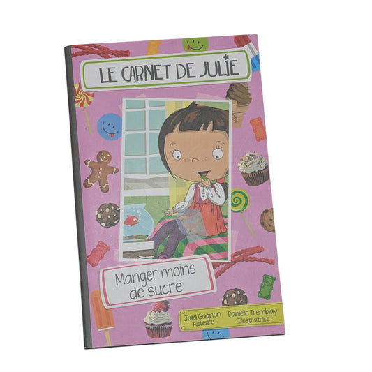 Livre Le carnet de Julie ''Manger moins de Sucre''