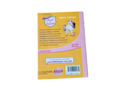 Livre L'école des licornes Layla et Arabesque - La bibliothèque rose