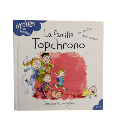 Livre La famille Topchrono - Drôles de familles