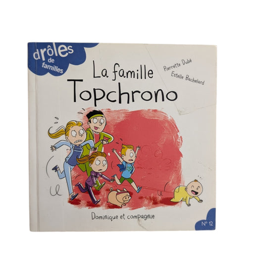 Livre La famille Topchrono - Drôles de familles
