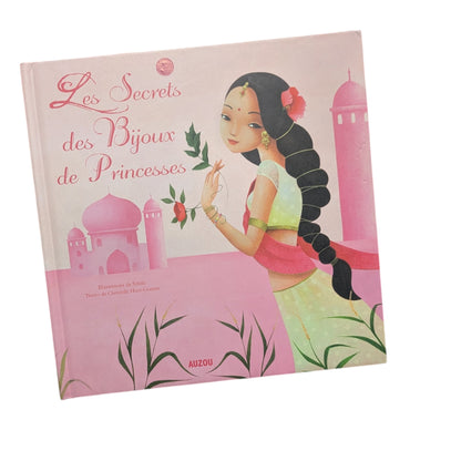 Livre ''Les secrets des Bijoux de Princesses'' Auzou