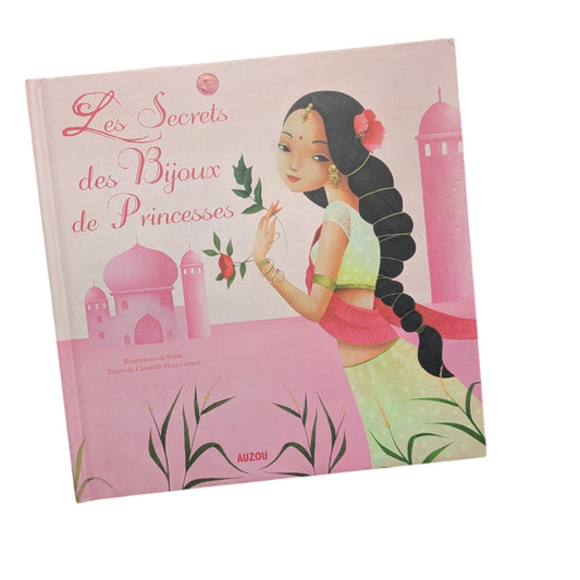 Livre ''Les secrets des Bijoux de Princesses'' Auzou