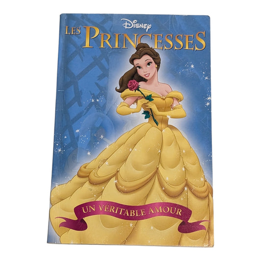 Livre ''Un véritable amour'' Les Princesses Disney