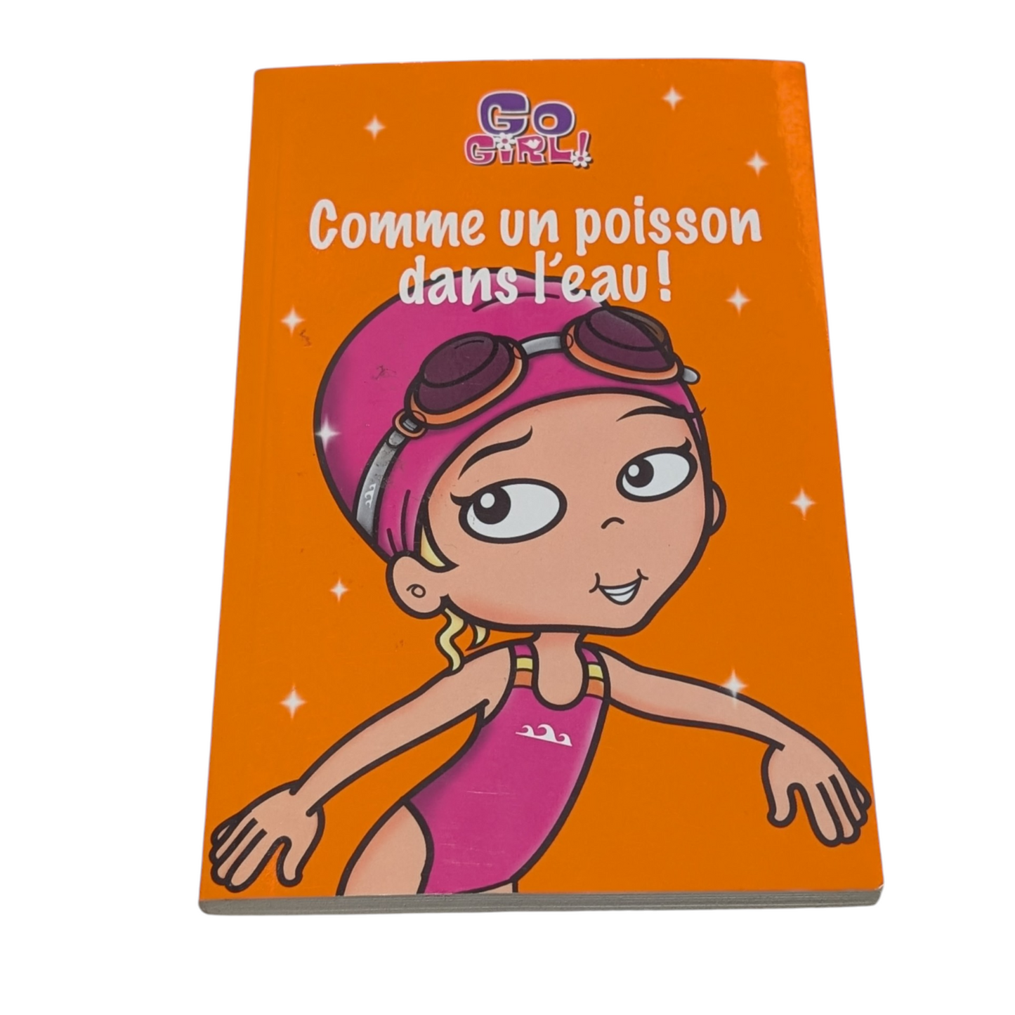 Livre Comme Un Poisson Dans L'eau! -- Go Girl!
