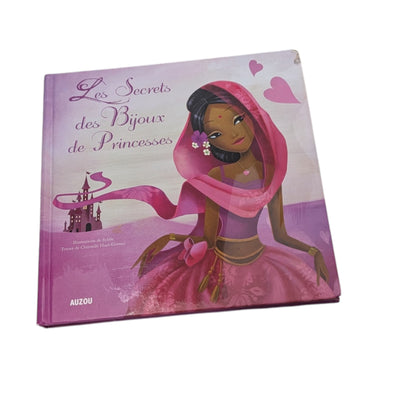 Livre Les secrets des Bijoux de Princesses*