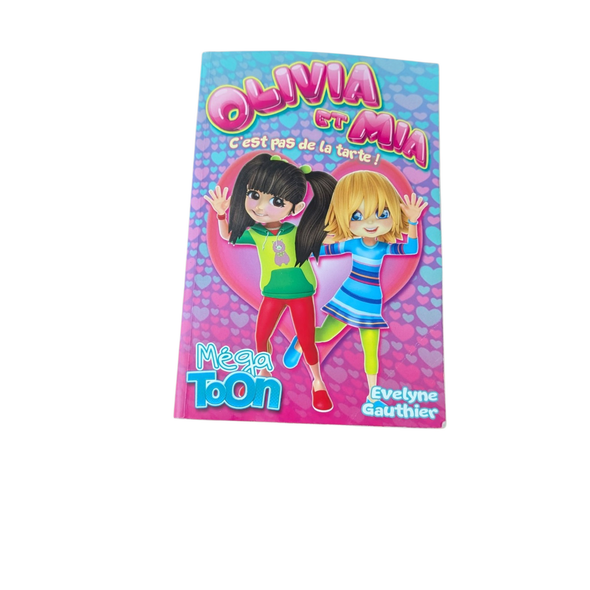 Livre C'est pas de la tarte! - Olivia et Mia