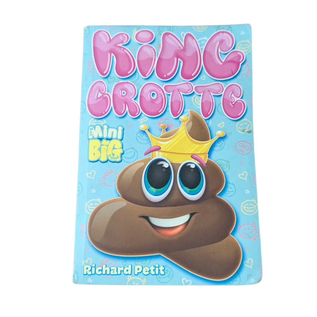 Livre King crotte - Mon Mini BIG à moi