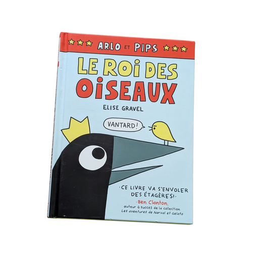 Livre Le roi des oiseaux - Elise Gravel
