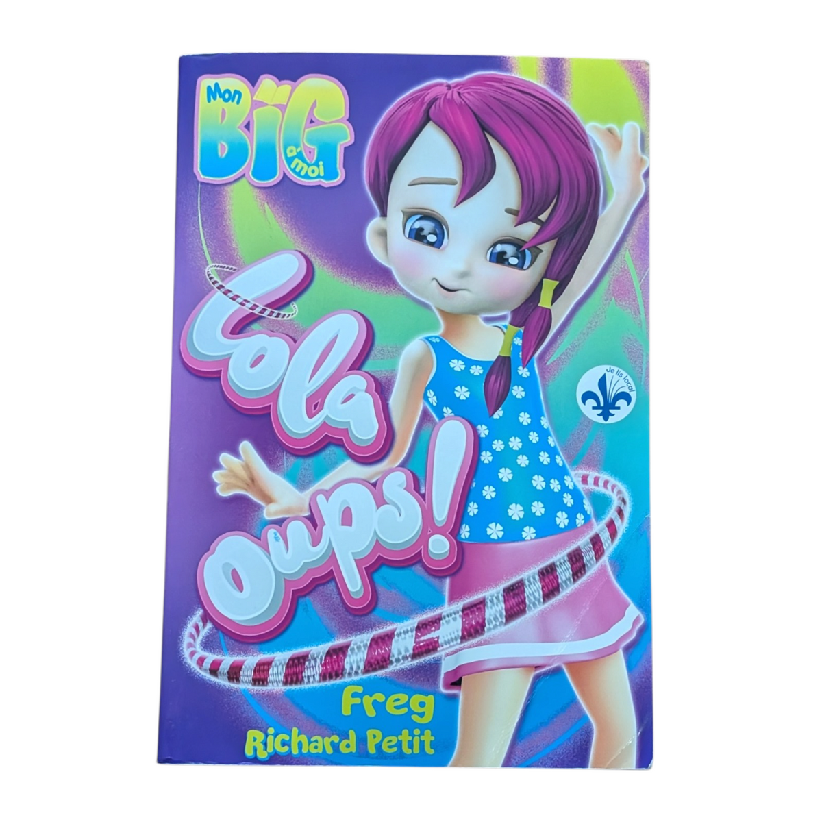 Livre Lola oups! - Mon BIG à moi