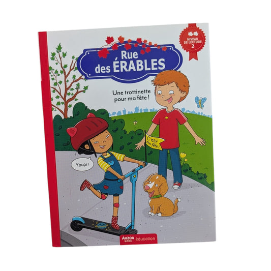 Livre Une trottinette pour ma fête! Rue des Érables Niveau de lecture 2