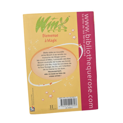 Livre Bienvenue à Magix WinX Club - La Bibliothèque rose