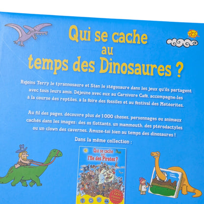 Livre Qui se cache au temps des Dinosaures?