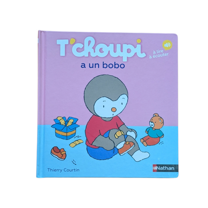 Livre T'Choupi a un bobo