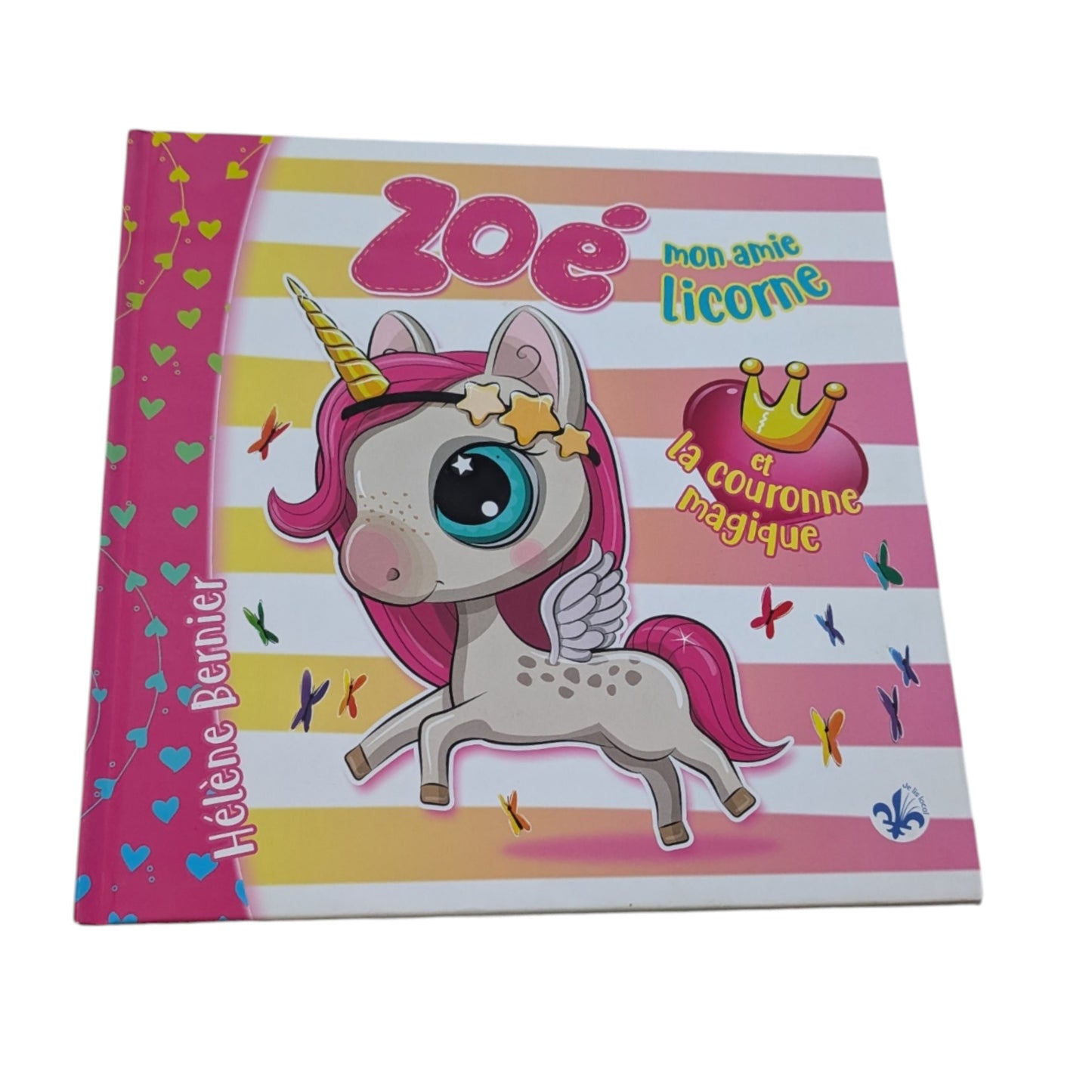 Livre Zoé mon amie licorne et la couronne magique