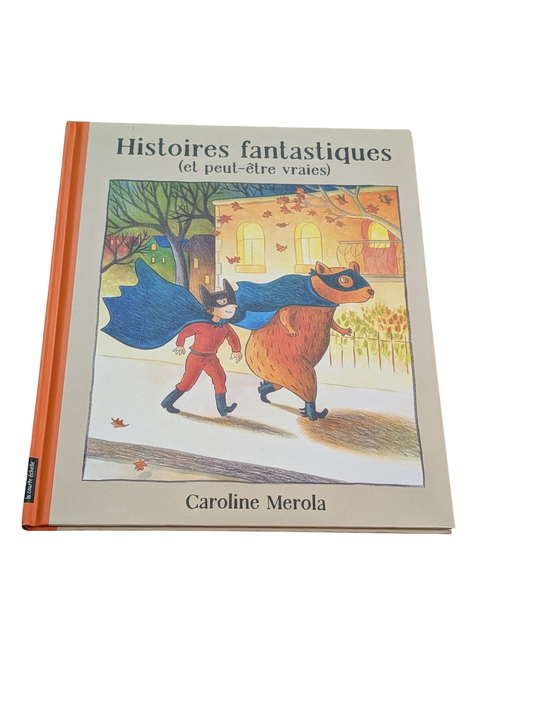 Livre Histoires Fantastiques (Et peut-être vraies)